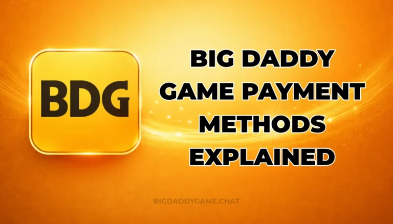 BIG DADDY GAME PAYMENT METHODS EXPLAINED