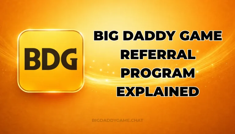 BIG DADDY GAME REFERRAL PROGRAM EXPLAINED